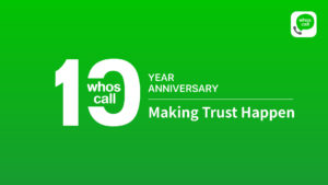 Whoscall邁入10週年，實踐「Making Trust Happen（與信任同行）」